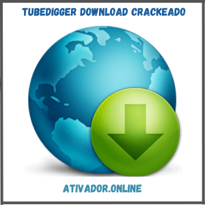 TubeDigger Download Crackeado